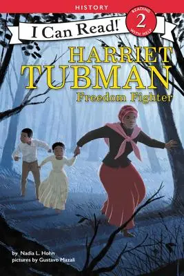 Harriet Tubman: Luchadora por la libertad - Harriet Tubman: Freedom Fighter