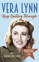 Keep Smiling Through - Mi historia en tiempos de guerra - Keep Smiling Through - My Wartime Story