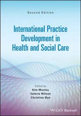 Desarrollo de la práctica internacional en atención sanitaria y social - International Practice Development in Health and Social Care