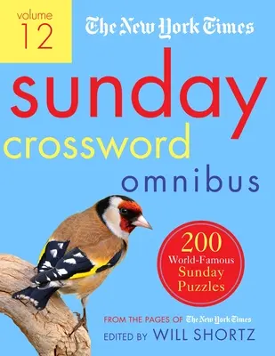The New York Times Sunday Crossword Omnibus Volumen 12: 200 crucigramas dominicales mundialmente famosos de las páginas del New York Times - The New York Times Sunday Crossword Omnibus Volume 12: 200 World-Famous Sunday Puzzles from the Pages of the New York Times