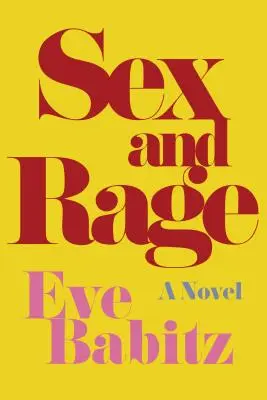 Sexo y furia - Sex and Rage