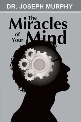 Los Milagros de tu Mente - The Miracles of Your Mind