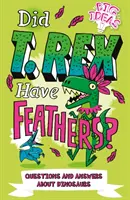 ¿Tenía plumas el T. Rex? - Preguntas y respuestas sobre los dinosaurios - Did T. Rex Have Feathers? - Questions and Answers About Dinosaurs