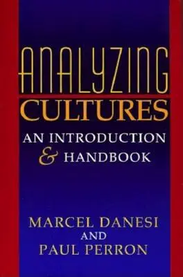 Análisis de las culturas: Introducción y manual - Analyzing Cultures: An Introduction and Handbook