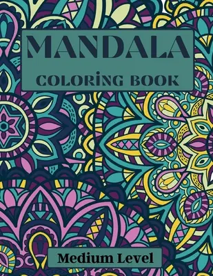 Mandala Coloring Book Nivel Medio - Mandala Coloring Book Medium Level