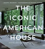 La casa icónica americana: Obras maestras de la arquitectura desde 1900 - The Iconic American House: Architectural Masterworks Since 1900