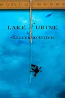 Lago de orina: Una historia de amor - Lake of Urine: A Love Story