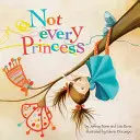 No todas las princesas - Not Every Princess