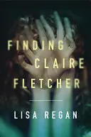 Encontrar a Claire Fletcher - Finding Claire Fletcher