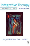 Terapia Integrativa: A Practitioner′s Guide - Integrative Therapy: A Practitioner′s Guide