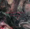 Gracia violenta: Una retrospectiva - Violent Grace: A Retrospective