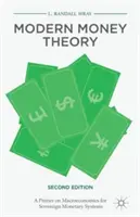 Teoría moderna del dinero: Un manual de macroeconomía para sistemas monetarios soberanos - Modern Money Theory: A Primer on Macroeconomics for Sovereign Monetary Systems