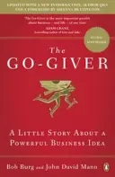 Go-Giver - Una pequeña historia sobre una poderosa idea de negocio - Go-Giver - A Little Story About a Powerful Business Idea