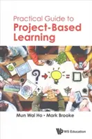 Guía práctica para el aprendizaje basado en proyectos - Practical Guide to Project-Based Learning