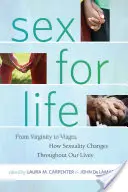 Sexo para toda la vida: De la virginidad a la Viagra, cómo cambia la sexualidad a lo largo de la vida - Sex for Life: From Virginity to Viagra, How Sexuality Changes Throughout Our Lives