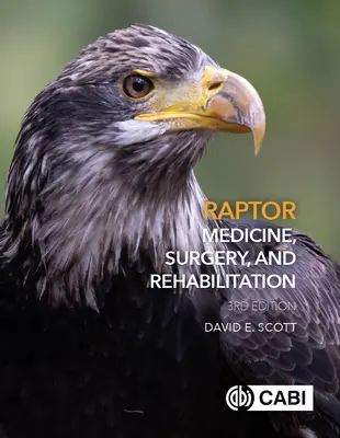 Medicina, cirugía y rehabilitación de rapaces - Raptor Medicine, Surgery and Rehabilitation