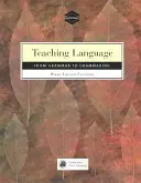 Enseñanza de idiomas: De la gramática a la gramaticalidad - Teaching Language: From Grammar to Grammaring