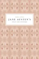 Cultos y culturas de Jane Austen - Jane Austen's Cults and Cultures