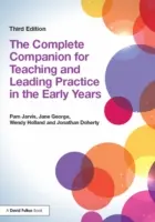 The Complete Companion for Teaching and Leading Practice in the Early Years (El compañero completo para enseñar y dirigir la práctica en los primeros años) - The Complete Companion for Teaching and Leading Practice in the Early Years