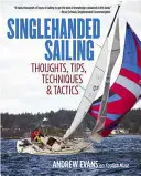 Navegar en solitario: Pensamientos, consejos, técnicas y tácticas - Singlehanded Sailing: Thoughts, Tips, Techniques & Tactics