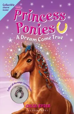 Princesa Poni: Un sueño hecho realidad [Con Encanto Coleccionable] - Princess Ponies: A Dream Come True [With Collectible Charm]