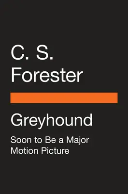 Greyhound (Película) - Greyhound (Movie Tie-In)