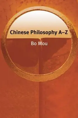 Filosofía china de la A a la Z - Chinese Philosophy A-Z