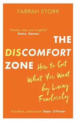 La zona incómoda: cómo conseguir lo que quieres viviendo sin miedo - The Discomfort Zone: How to Get What You Want by Living Fearlessly