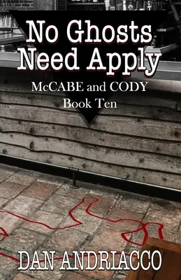 No es necesario que se presenten fantasmas (McCabe y Cody Libro 10) - No Ghosts Need Apply (McCabe and Cody Book 10)