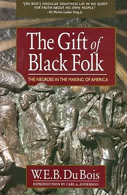 El don del pueblo negro: Los negros en la construcción de América - The Gift of Black Folk: The Negroes in the Making of America