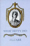 Lo que hizo Hetty - Vida y letras - What Hetty Did - Life and Letters