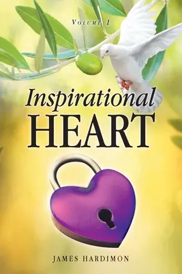 Corazón inspirador: Volumen 1 - Inspirational Heart: Volume 1