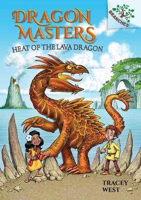 El calor del dragón de lava: Un libro de ramas - Heat of the Lava Dragon: A Branches Book