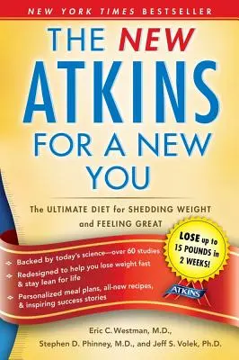 The New Atkins for a New You, 1: La dieta definitiva para perder peso y sentirse bien - The New Atkins for a New You, 1: The Ultimate Diet for Shedding Weight and Feeling Great