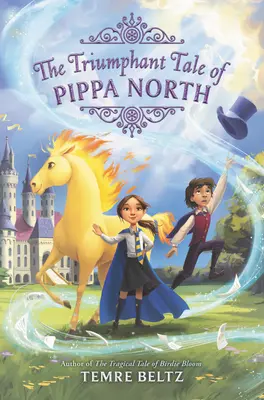 El cuento triunfal de Pippa North - The Triumphant Tale of Pippa North