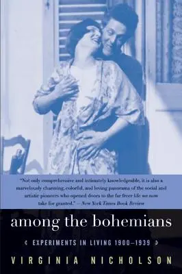 Entre bohemios: Experimentos de vida 1900-1939 - Among the Bohemians: Experiments in Living 1900-1939