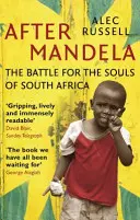 Después de Mandela - La batalla por el alma de Sudáfrica - After Mandela - The Battle for the Soul of South Africa