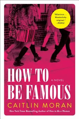 Cómo ser famoso - How to Be Famous