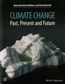 Cambio Climático: Pasado, presente y futuro - Climate Change: Past, Present, and Future