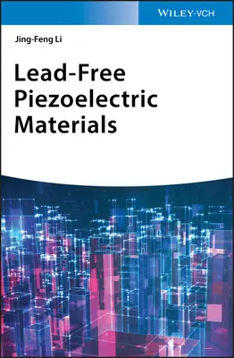 Materiales piezoeléctricos sin plomo - Lead-Free Piezoelectric Materials