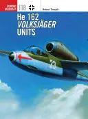 Unidades Volksjger He 162 - He 162 Volksjger Units