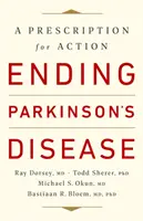 Acabar con la enfermedad de Parkinson: Una receta para la acción - Ending Parkinson's Disease: A Prescription for Action