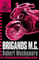 CHERUB: Brigands M.C. - Libro 11 - CHERUB: Brigands M.C. - Book 11