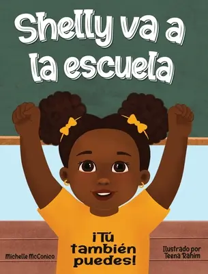 Shelly va a la escuela: iT tambin puede: iT t: Tú también puedes - Shelly va a la escuela: iT tambin puede: iT t: You Can Too