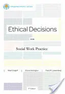 Decisiones éticas para la práctica del trabajo social: Brooks/Cole Empowerment Series - Ethical Decisions for Social Work Practice: Brooks/Cole Empowerment Series