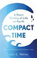 Compact Time - Breve historia de la vida en la Tierra - Compact Time - A Short History of Life on Earth