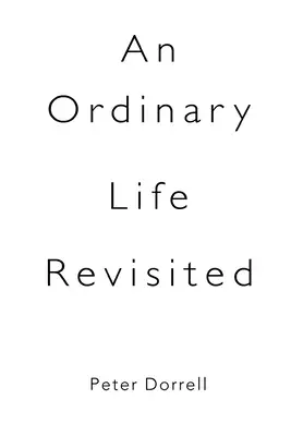 Una vida ordinaria revisitada - An Ordinary Life Revisited