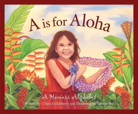 A de Aloha: A Hawaii Alpha - A is for Aloha: A Hawaii Alpha