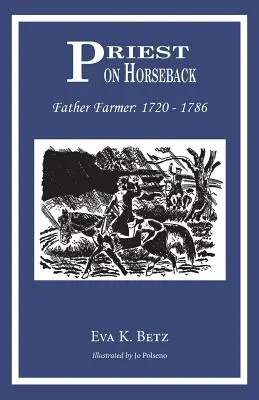 Sacerdote a caballo: El padre Farmer - Priest on Horseback: Father Farmer