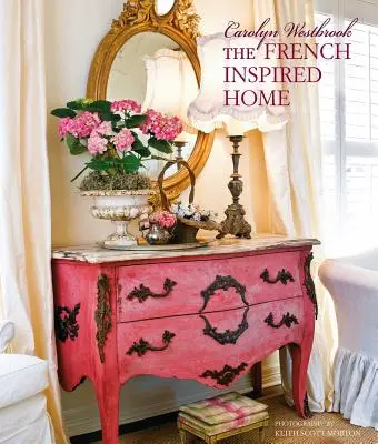 Carolyn Westbrook el hogar de inspiración francesa - Carolyn Westbrook the French-Inspired Home